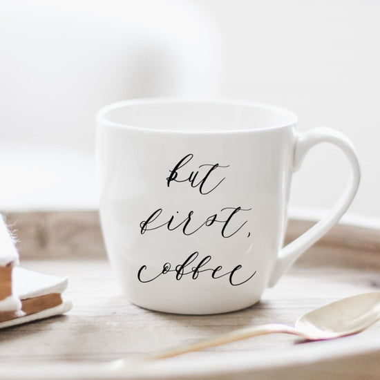 But First, Coffee Ceramic Coffee Mug